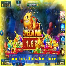 unifon alphabet lore